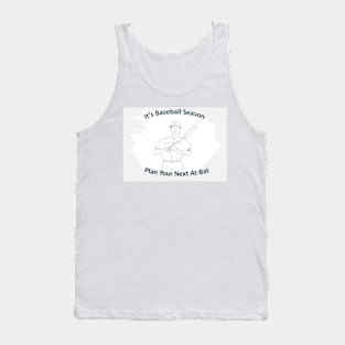 Plan Your Next At-Bat Tank Top